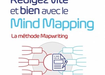 Rédigez vite et bien avec le Mind Mapping