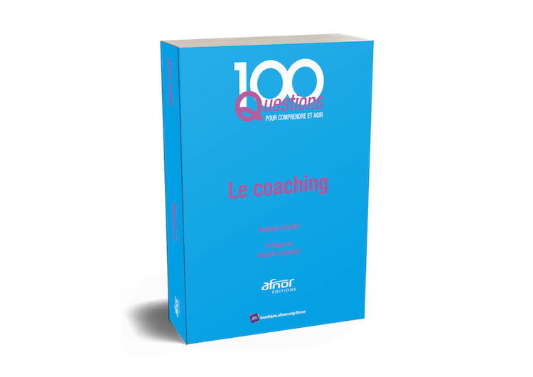 LE guide sur le Coaching en 100 Questions !