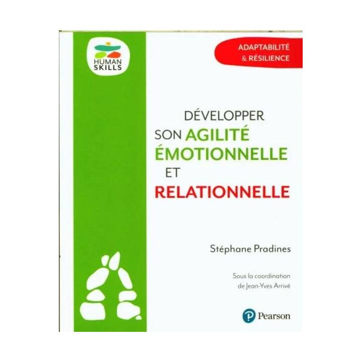 Développer son agilité émotionnelle et relationnelle