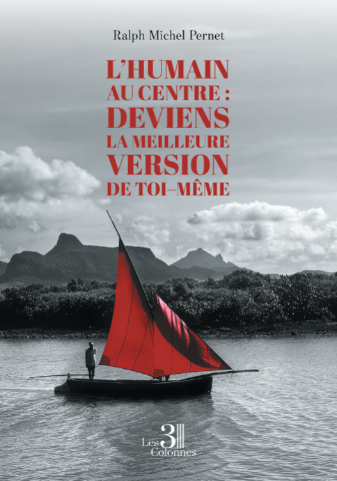 L’Humain au centre — Deviens la meilleure version de toi-même